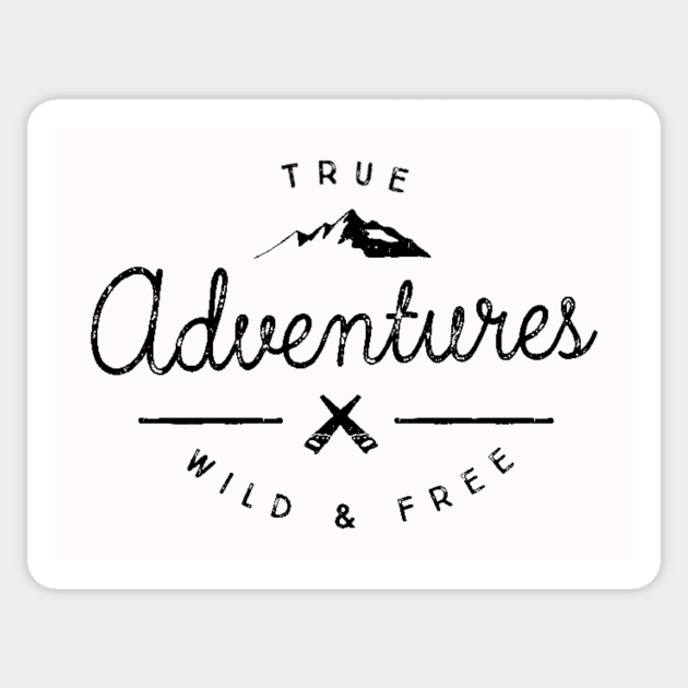 Vintage Adventure - True Adventures - Wild and Free - Sticker by ballhard